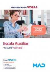 Escala Auxiliar. Temario volumen 1. Universidad de Sevilla de Ed. MAD