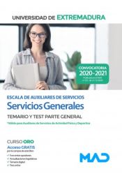 Escala de Auxiliares de Servicios (Servicios Generales) de la Universidad de Extremadura. Parte general temario y test de Ed. MAD