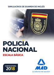 Escala Básica de Policía Nacional. Simulacros de examen de inglés de Ed. MAD