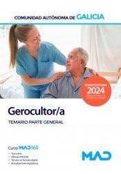 Escala de Gerocultor/a. Temario parte general. Comunidad Autónoma de Galicia de Ed. MAD
