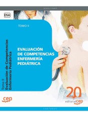 Evaluación de Competencias Enfermería Pediátrica. Tomo II de Ed. CEP