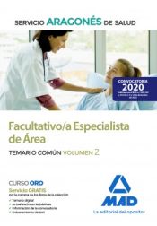 Facultativo/a Especialista de Área del Servicio Aragonés de Salud (SALUD-Aragón). Temario común volumen 2 de Ed. MAD