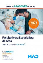 Facultativo/a Especialista de Área. Temario común volumen 2. Servicio Aragonés de Salud (SALUD) de Ed. MAD