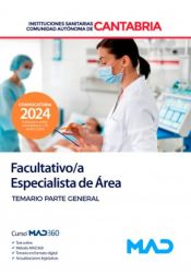 Facultativo Especialista de Área de las Instituciones Sanitarias de Cantabria - Ed. MAD