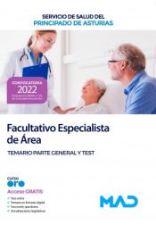 Facultativo/a Especialista de Área. Temario parte general y test. Servicio de Salud del Principado de Asturias (SESPA) de Ed. MAD