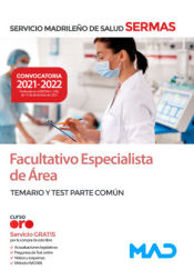 Facultativo Especialista de Área. Temario y test parte común. Servicio Madrileño de Salud (SERMAS)