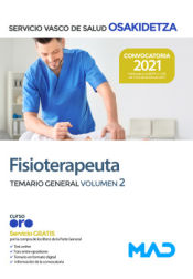 Fisioterapeuta. Temario general volumen 2. Servicio Vasco de Salud (Osakidetza) de Ed. MAD