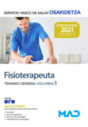 Fisioterapeuta. Temario general volumen 3. Servicio Vasco de Salud (Osakidetza) de Ed. MAD