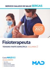 Fisioterapeuta. Temario parte específica volumen 2. Servicio Gallego de Salud (SERGAS) de Ed. MAD