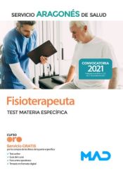 Fisioterapeuta. Test materia específica. Servicio Aragonés de Salud (SALUD) de Ed. MAD