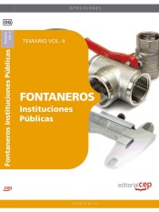 Fontaneros Instituciones Públicas. Temario Vol. II. de EDITORIAL CEP, S.L.