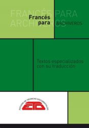 FRANCÉS PARA ARCHIVEROS: Textos especializados con su traducción de Estudios de Técnicas Documentales. ETD