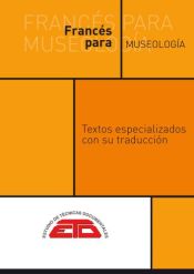 FRANCÉS PARA MUSEOLOGÍA: Textos especializados con su traducción de Estudios de Técnicas Documentales. ETD