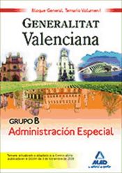 Grupo B Administración Especial de la Generalitat Valenciana - Ed. MAD
