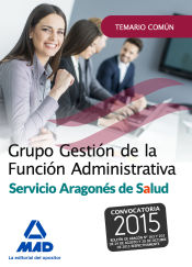 Gestión de la Función Administrativa del Servicio Aragonés de Salud - Ed. MAD