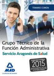 Técnico de la Función Administrativa del Servicio Aragonés de Salud - Ed. MAD