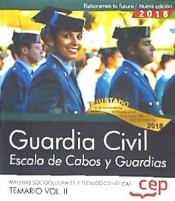 Guardia Civil. Escala de Cabos y Guardias. Materias Socioculturales y Técnico-Científicas. Temario Vol. II. de EDITORIAL CEP