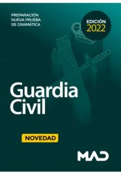 Guardia Civil (Escala de Cabos y Guardias). Preparación nueva prueba de gramática de Ed. MAD