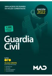 Guardia Civil (Escala de Cabos y Guardias). Simulacros de examen de inglés comentados de Ed. MAD