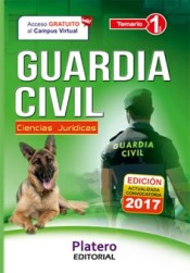 GUARDIA CIVIL. ESCALA DE CABOS Y GUARDIAS. TEMARIO. VOLUMEN I de Platero Editorial