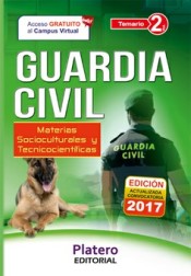 GUARDIA CIVIL. ESCALA DE CABOS Y GUARDIAS. TEMARIO. VOLUMEN II de Platero Editorial