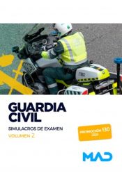 Guardia Civil. Simulacros de examen volumen 2 de Ed. MAD