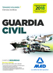 Guardia Civil Temario para la Preparación de Oposición. Ciencias Jurídicas Volumen 1 de Ed. MAD