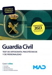 Guardia Civil. Test de Ortografía, Psicotécnicos y de Personalidad de Ed. MAD