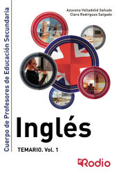 Inglés. Temario. Volumen 1. Cuerpo de Profesores de Educación Secundaria. de Ediciones Rodio