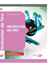Instructor de Tiro. Test Psicotécnicos de EDITORIAL CEP