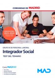 Integrador Social (Grupo III). Test del temario. Comunidad Autónoma de Madrid de Ed. MAD