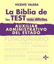 La BIBLIA de los Test más difíciles de Auxiliar Administrativo del Estado de Tecnos