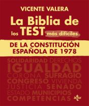 La BIBLIA de los Test más difíciles de La Constitución Española de 1978 de Tecnos