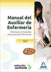 Manual del Auxiliar de Enfermería. Test de Ed. MAD