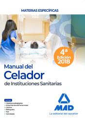 Manual del Celador de Instituciones Sanitarias. Materias Específicas de Ed. MAD