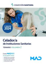 Manual del Celador/a de Instituciones Sanitarias. Temario volumen 2 de Ed. MAD
