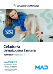 Manual del Celador/a de Instituciones Sanitarias. Temario volumen I de Ed. MAD