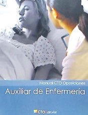 Manual CTO de oposiciones de Auxiliar de enfermería de CTO Editorial SL