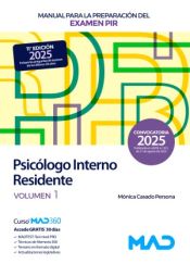 Manual para la preparación del examen PIR (Psicólogo Interno Residente). Volumen 1. Ministerio de Sanidad de Ed. MAD