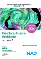 Manual para la preparación del examen PIR. Psicólogo Interno Residente Volumen 2 de Ed. MAD