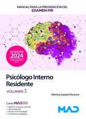 Manual para la preparación del examen PIR (Psicólogo Interno Residente). Volumen 3. Ministerio de Sanidad de Ed. MAD