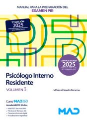 Manual para la preparación del examen PIR (Psicólogo Interno Residente). Volumen 3. Ministerio de Sanidad de Ed. MAD