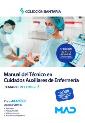 Manual del Técnico en Cuidados Auxiliares de Enfermería. Temario volumen 3 de Ed. MAD