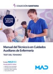 Manual del Técnico/a en Cuidados Auxiliares de Enfermería. Test del temario de Ed. MAD