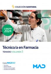 Manual del Técnico/a en Farmacia. Temario volumen 3 de Ed. MAD