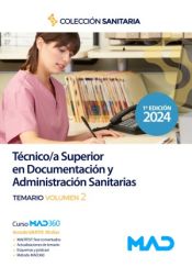 Manual del Técnico/a Superior en Documentación Sanitaria. Temario volumen 2 de Ed. MAD
