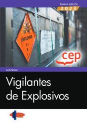 Manual. Vigilantes de explosivos de Editorial CEP
