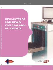 Manual Vigilantes de Seguridad con aparatos de rayos X de EDITORIAL CEP