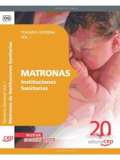 Matronas Instituciones Sanitarias. Temario Vol. I. de Ed. CEP