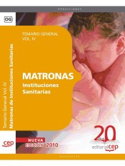 Matronas Instituciones Sanitarias. Temario Vol. IV de Ed. CEP